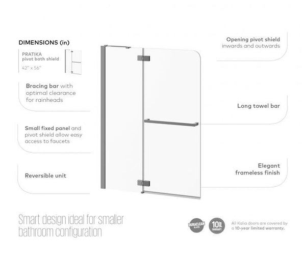 Pratika Pivot Bath Shield with Fixed Panel 42” X 56”
